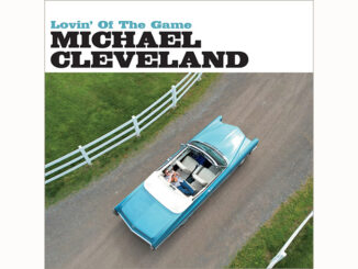 Michael Cleveland – Lovin’ Of The Game