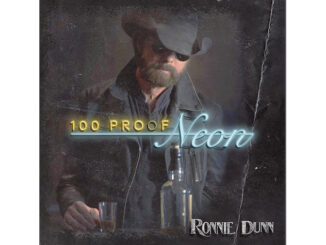 Ronnie Dunn – 100 Proof Neon